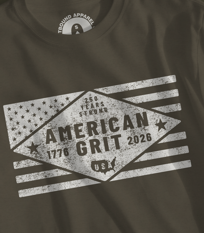 250 Years Strong American Grit 1776 2026 Apparel