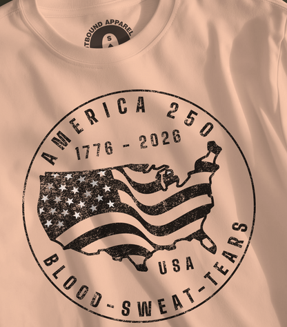 America 250 USA Blood Sweat Tears 1776 2026 shirt